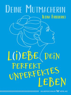 cover image of L(i)ebe dein perfekt unperfektes Leben